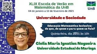 Educação matemática inclusiva: do que, de quem e para quem se fala? -Profa.Clélia Nogueira UNIOESTE