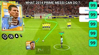 WHAT 2014 PRIME MESSI CAN DO ? VERSION 3.0 MESSI 🥶