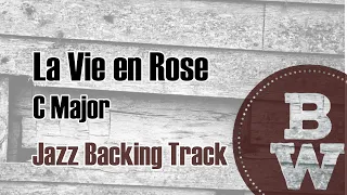 La Vie en Rose | Jazz Backing Track | C Major 80 BPM