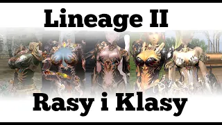 Lineage 2 od A do Z - Rasy i Klasy (na kronice H5)