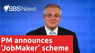 COVID-19: Scott Morrison outlines new 'JobMaker' plan | SBS News