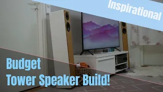 DIY Tower Speakers | Tall Boys