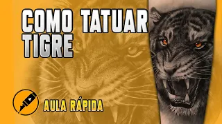 APRENDA AGORA A TATUAR UM TIGRE / SEM ENROLAÇÃO