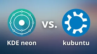 KDE neon vs kubuntu - Was sind die Unterschiede und für wen ist was geeignet?