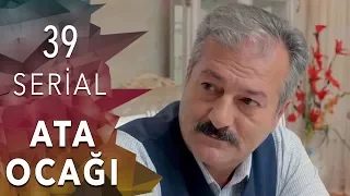 Ata Ocağı  (39-cu seriya)