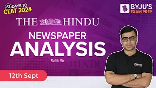 CLAT 2024: THE HINDU (12th September) | Daily Newspaper Analysis | English & Hindi