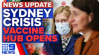 Sydney's COVID-19 crisis, Vaccination hub opens | Coronavirus | 9 News Australia