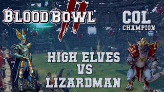 Blood Bowl 2 - High Elves (the Sage) vs Lizardman (Zakyrel) - COL_C G1