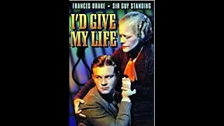 I'd Give My Life (1936)