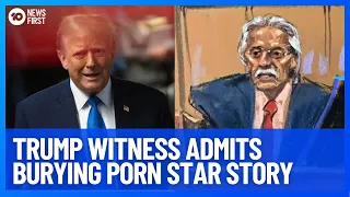 Key Trump Trial Witness Admits Burying Porn Star Story | 10 News First