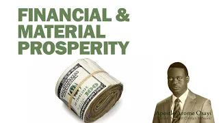 FINANCIAL & MATERIAL PROSPERITY || APOSTLE AROME OSAYI