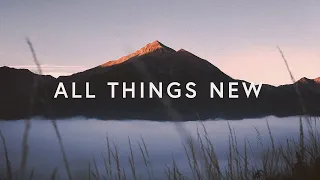 1 Hour |  G12 Worship ~ All things New (Lyrics)  | Worship Lyrics