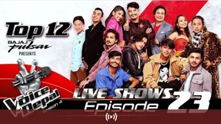 The Voice Of Nepal Season 4 - 2022 Episode 23 | LIVE SHOW