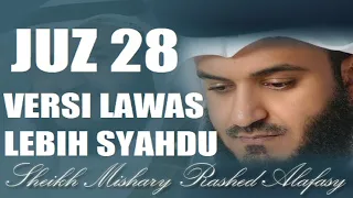 Juz 28 Mishari Rashid Alafasy Versi Lawas (old version) LEBIH TENANG | مشاري راشد العفاسي