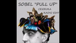 Sobel "Pull Up" Radio Edit (cenzura)