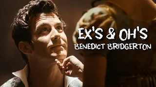 Benedict Bridgerton | Ex's & Oh's
