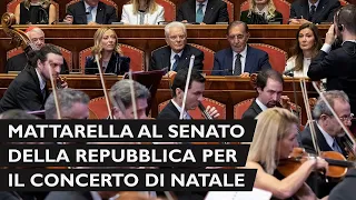 Mattarella al Senato della Repubblica, in occasione del Concerto di Natale