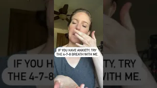 Anxious?  Try the 4-7-8 Breath.