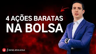 IBOVESPA EM QUEDA – 4 AÇÕES BARATAS NA BOLSA