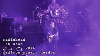Radiohead: Let Down [4K] 2016-07-27 - Madison Square Garden; New York, NY