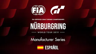 [Español] World Tour 2019 - Nürburgring | Manufacturer Series