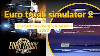 Euro truck simulator 2 product key verification 2023 | ets 2 product key 100% working