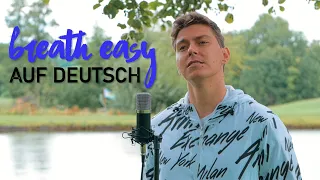 BLUE - BREATHE EASY auf Deutsch (GERMAN VERISON)