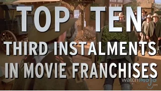 Top 10 Best Third Instalments in Movie Franchises (Quickie)