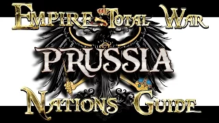 Lets Play - Empire Total War (DM)  - Nations Guide  - PRUSSIA!!