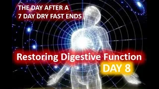 DAY 8 Ending A Dry Fast