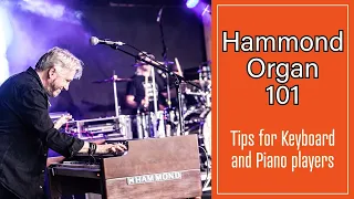 Hammond Organ 101 - Tips for Keyboard and Piano players