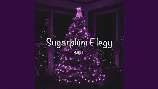 / Sugarplum Elegy - NIKI (Lyrics) /