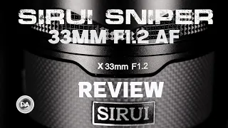 Sirui Sniper AF 33mm F1.2 Review  | Modern Build, Vintage Aesthetic