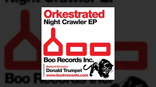 Orkestrated - Night Crawler (Original Mix)