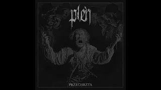 Pleń - Przechrzta (Full Album)