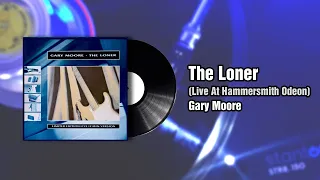 The Loner (Live At Hammersmith Odeon) - Gary Moore (1987)