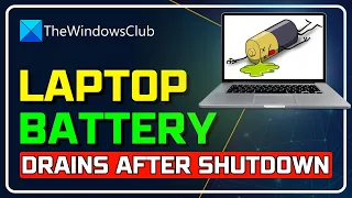 Fix LAPTOP BATTERY Draining After Shutdown | Laptop Losing Battery When It's Off [WINDOWS 11/10]