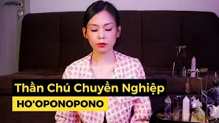 Nghi Thức Ho'oponopono - Thần Chú Chuyển Nghiệp, Thanh Tẩy Tiềm Thức, Thu Hút Mọi Điều Bạn Mong Muốn