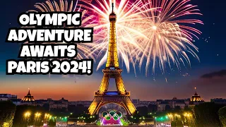 Paris 2024: An Olympic Adventure