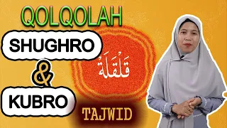 QOLQOLAH SHUGHRO DAN KUBRO | BELAJAR TAJWID AL QURAN