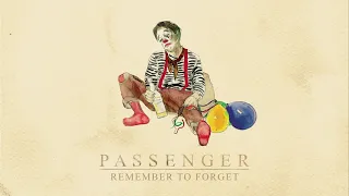 Passenger | Remember To Forget (Official Audio)