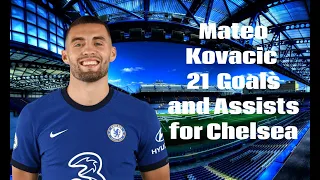 Mateo Kovačić - Welcome to Manchester City - All 21 Goals and Assists For Chelsea