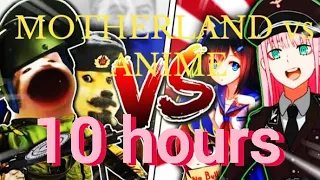 MOTHERLAND vs ANIME 10 hours