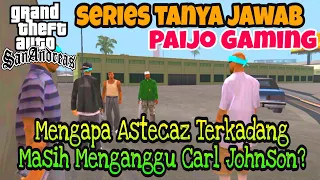 Mengapa Geng Astecaz Masih Mengganggu CJ? - GTA SA Paijo Gaming