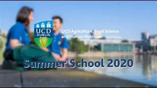 UCD Agriculture, Food Science and Human Nutrition Virtual Summer School 2020