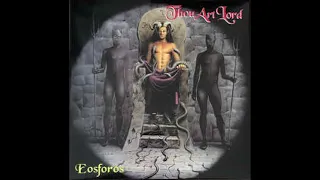 Thou Art Lord -Eosforos |Full Album| 1994