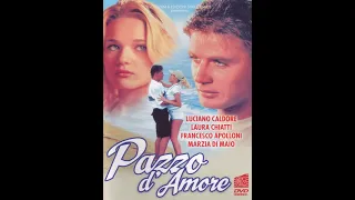 Pazzo D'Amore - Luciano Caldore FILM COMPLETO