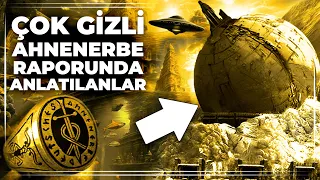 ÇOK GİZLİ AHNENERBE RAPORUNDA ANLATILAN ŞAŞIRTICI BİLGİLER