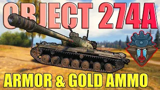 Armor of Steel, Ammo of Gold: Obj. 274a in World of Tanks!