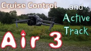 DJI Air 3 Cruise Control and Active Track
